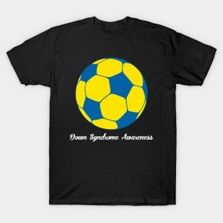 Down Syndrome Awareness Soccer T-Shirt